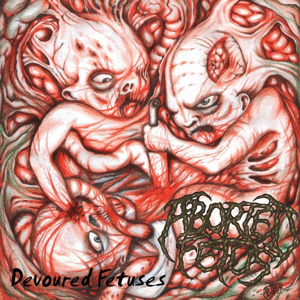 Aborted Fetus - Devoured Fetuses (2005) Cover