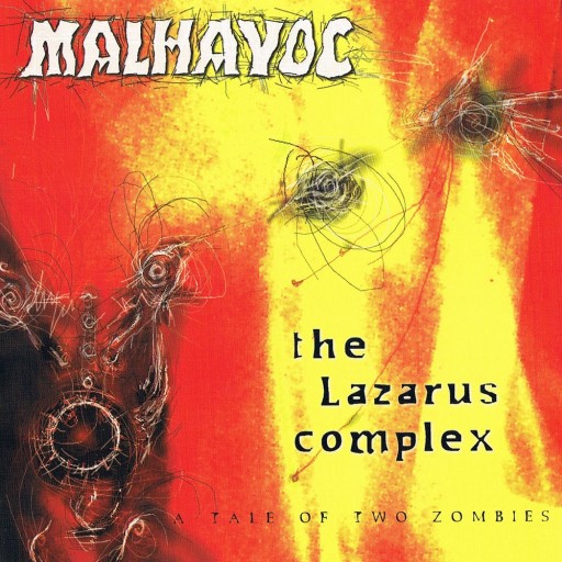 Malhavoc - The Lazarus Complex: A Tale of Two Zombies 2000
