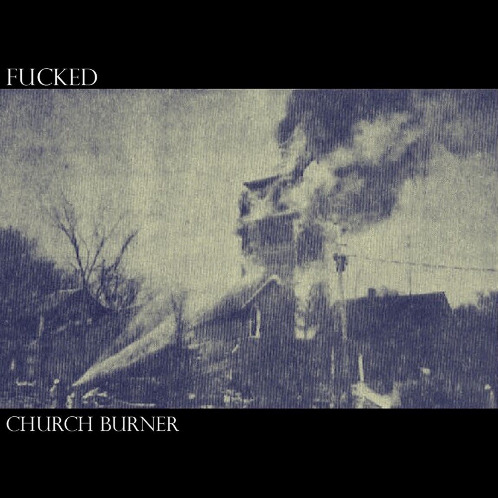Fucked - Church Burner (2016) Cover