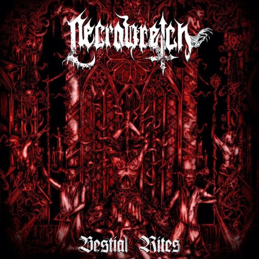 Necrowretch - Bestial Rites 2009-2012 2013