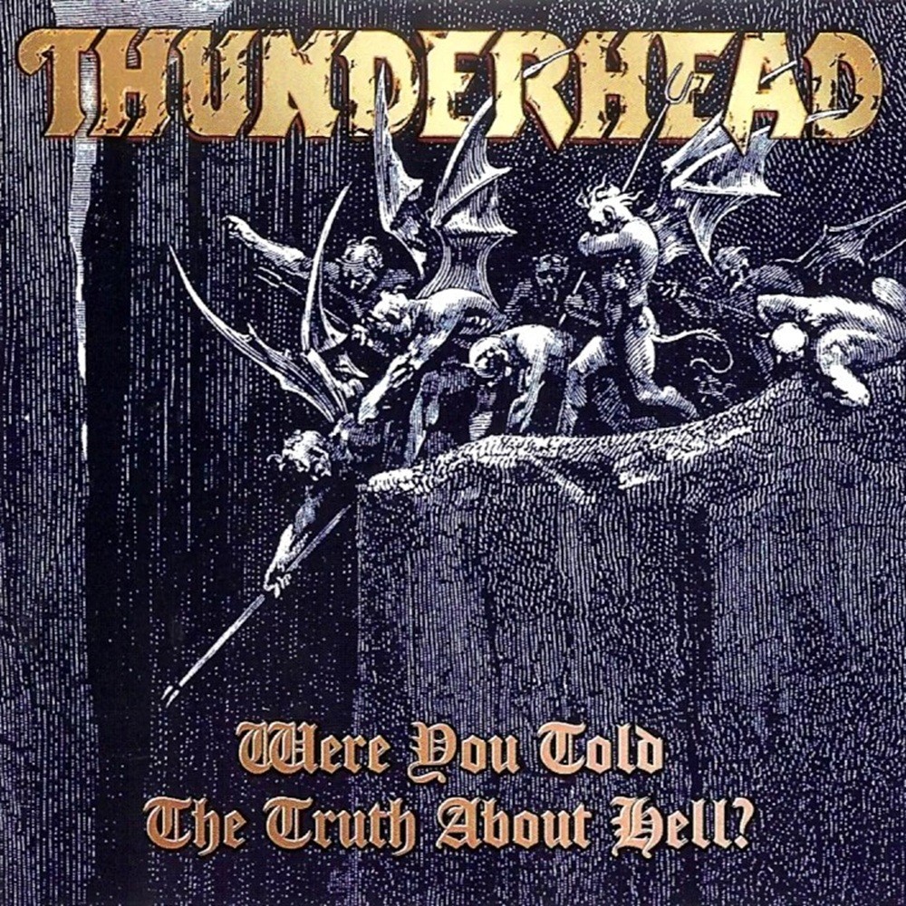 Thunderhead - Were You Told the Truth About Hell? (1995) Cover