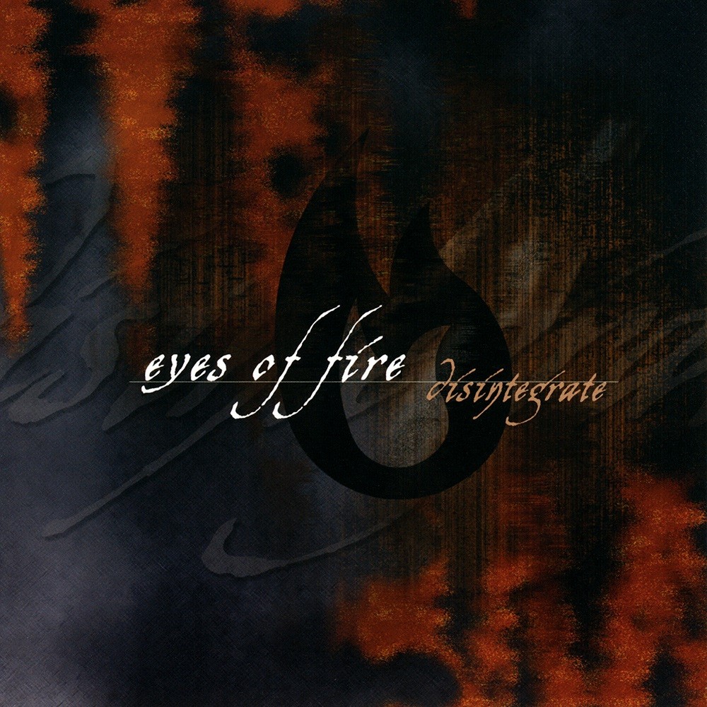 Eyes of Fire - Disintegrate (2003) Cover
