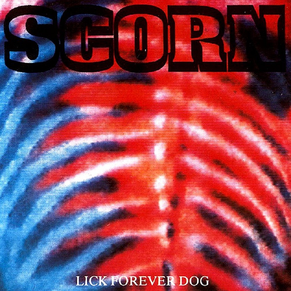 Scorn - Lick Forever Dog (1992) Cover