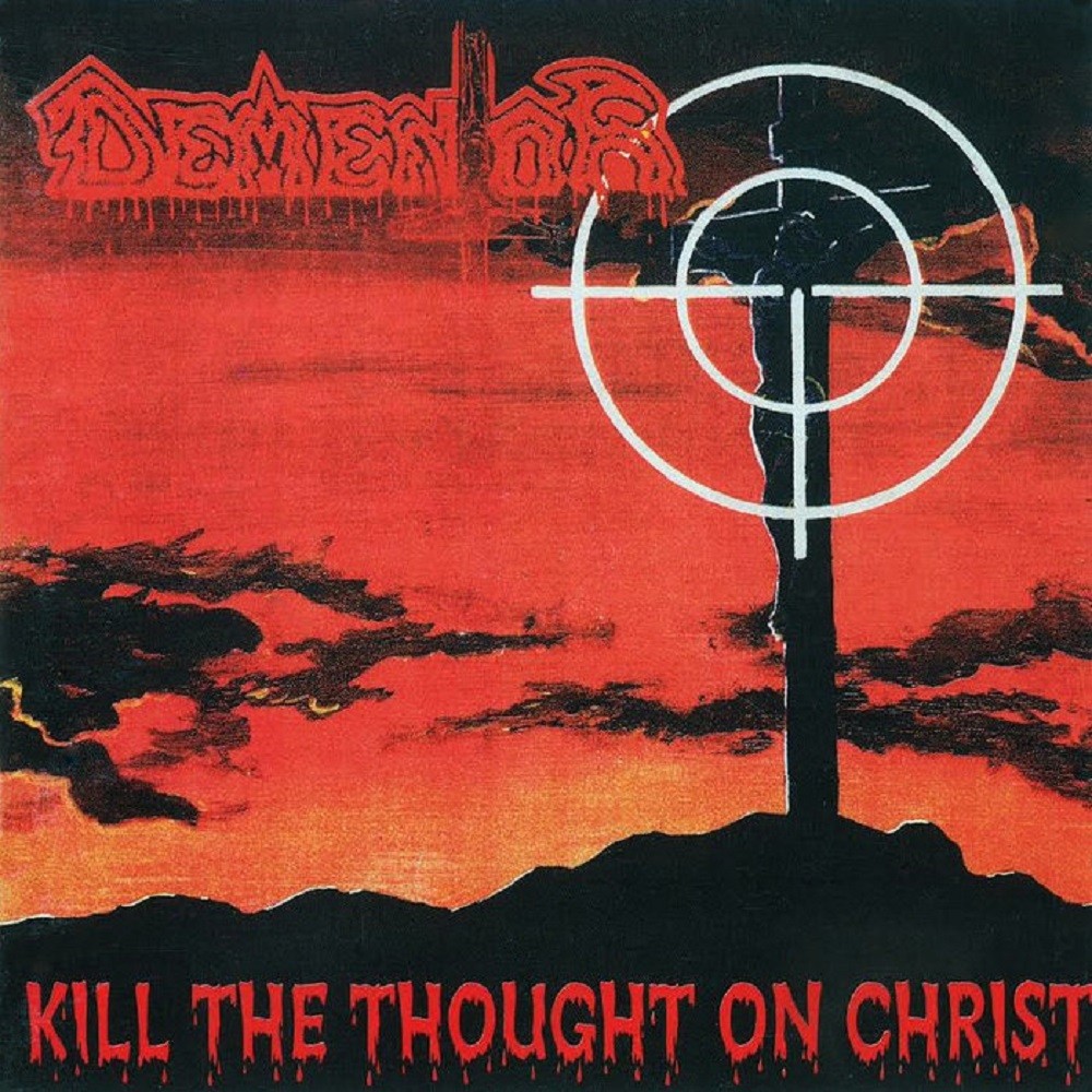 Dementor - Kill the Thought on Christ (1997) Cover