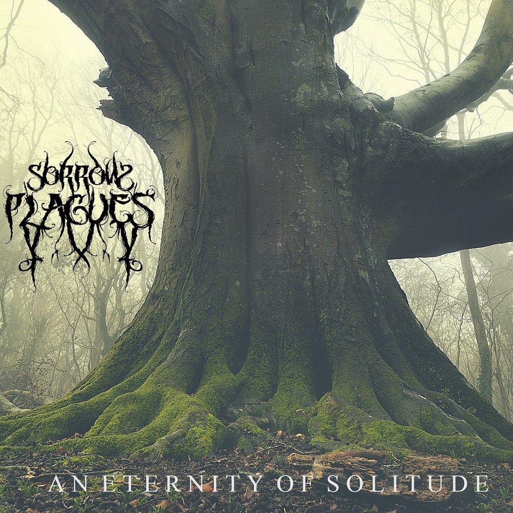 Sorrow Plagues - An Eternity of Solitude (2015) Cover
