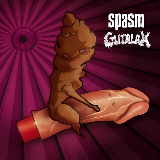 Spasm / Gutalax