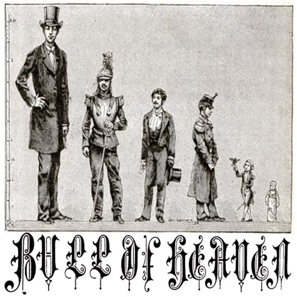 Bull of Heaven - 152: The Last Example of These Unclean Horrors (2010) Cover