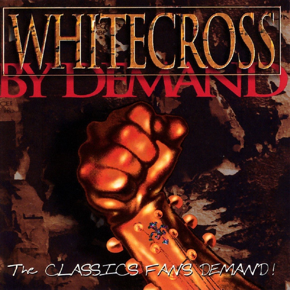 Whitecross - By Demand - The Classics Fans Demand (1995) Cover