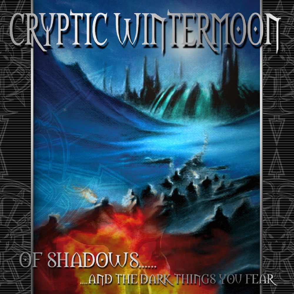 Cryptic Wintermoon - Of Shadows...... And the Dark Things You Fear (2005) Cover