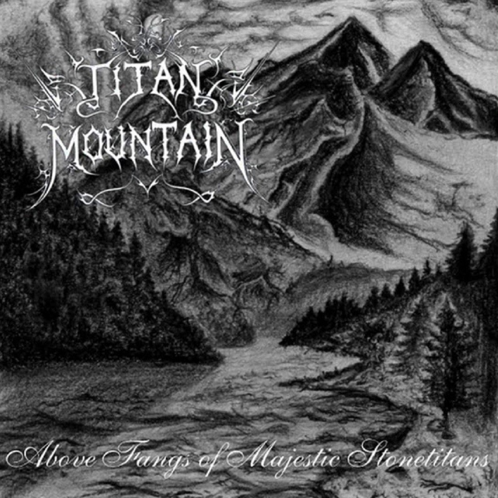 Titan Mountain - Above Fangs of Majestic Stonetitans (1999) Cover