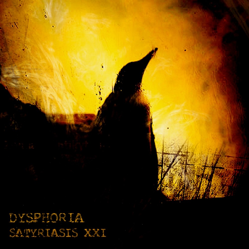 Dysphoria - Satyriasis XXI (2010) Cover