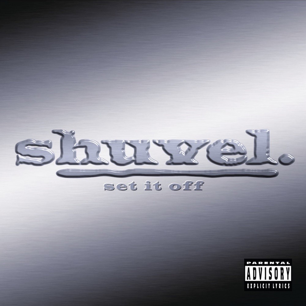 Shuvel - Set It Off (2000) Cover