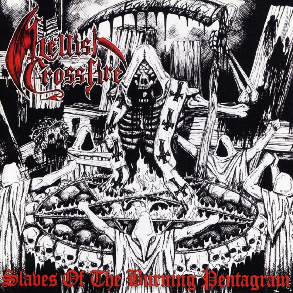Hellish Crossfire - Slaves of the Burning Pentagram (2006) Cover