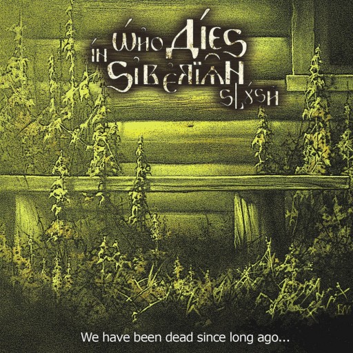 We Have Been Dead Since Long Ago