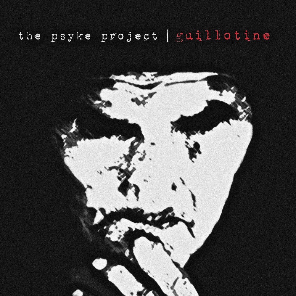 Psyke Project, The - Guillotine (2013) Cover