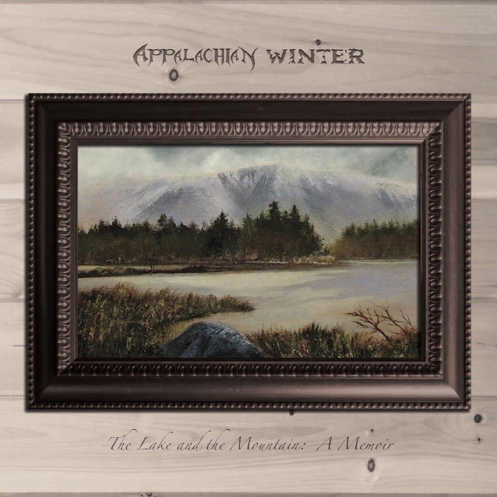 Appalachian Winter - The Lake and the Mountain: A Memoir (2017) Cover