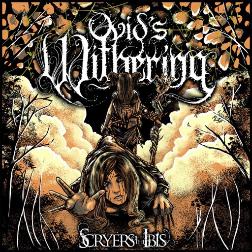 Ovid's Withering - Scryers of the Ibis 2013