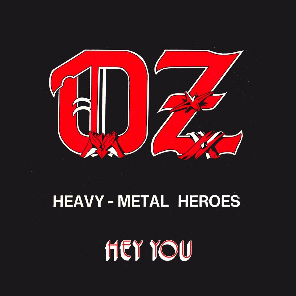 Oz - Heavy-Metal Heroes / Hey You (1982) Cover