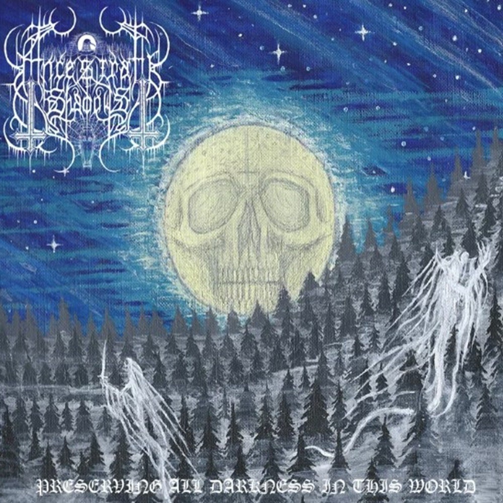 Ancestral Shadows - Preserving All Darkness in This World (2012) Cover