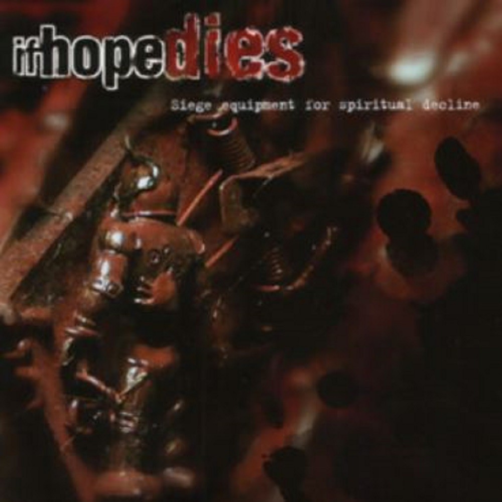 If Hope Dies - Siege Equipment for Spiritual Decline (2002) Cover