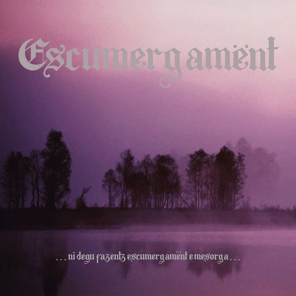 Escumergamënt - …ni degu fazentz escumergamënt e mesorga… (2021) Cover