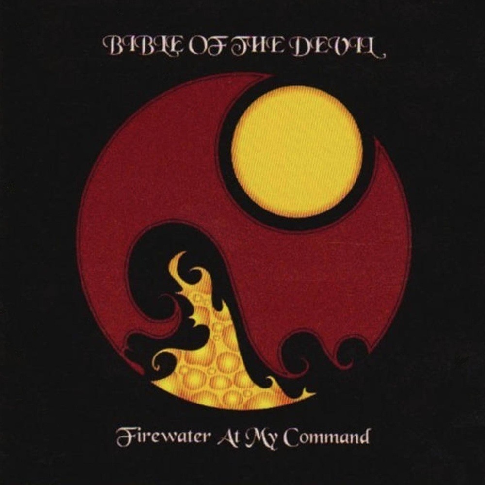 Bible of the Devil - Firewater at My Command (2002) Cover