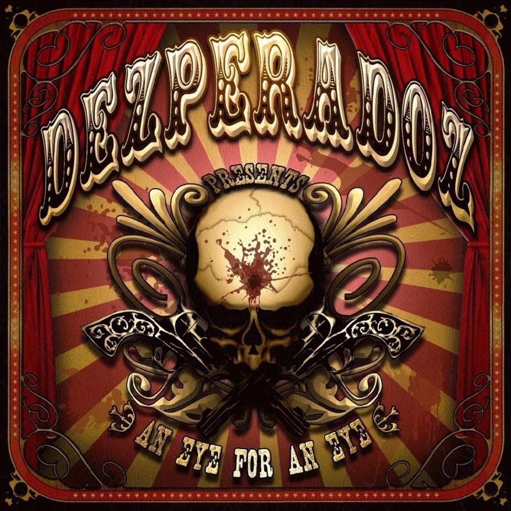 Dezperadoz - An Eye for an Eye (2008) Cover