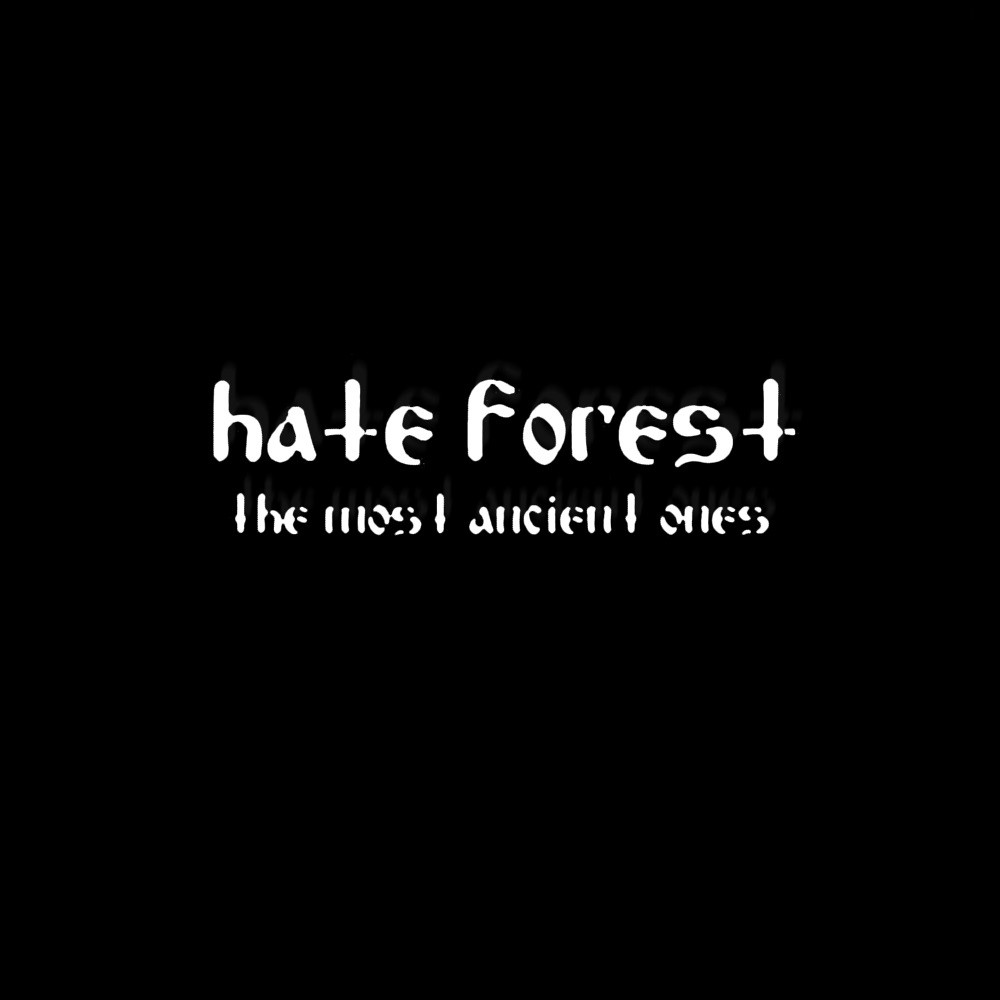 Hate Forest - The Most Ancient Ones (2001) Cover