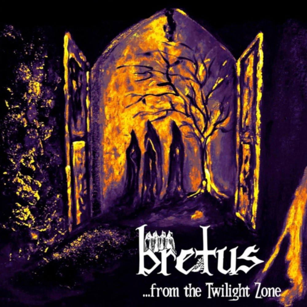 Bretus - .​.​.​from the Twilight Zone (2017) Cover