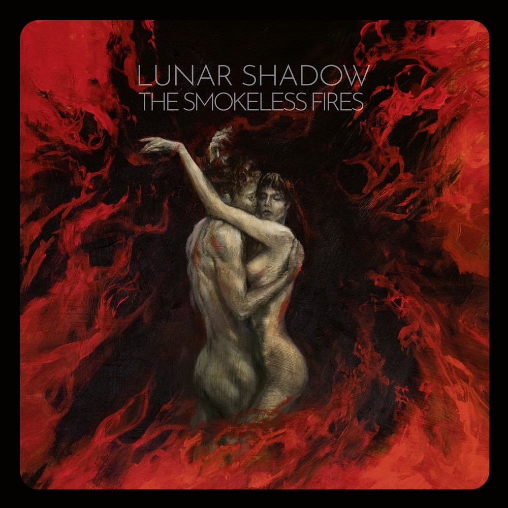 Lunar Shadow - The Smokeless Fires (2019) Cover