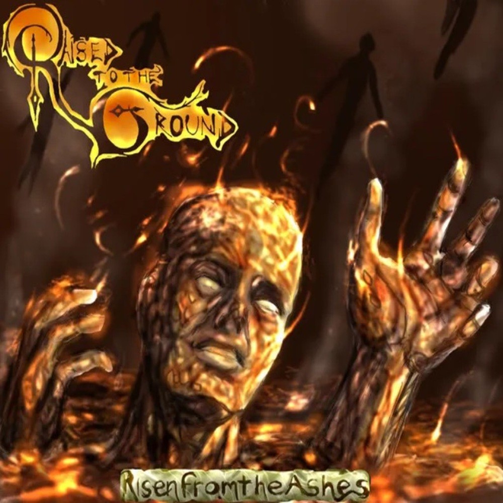 Raised to the Ground - Risen From the Ashes (2009) Cover
