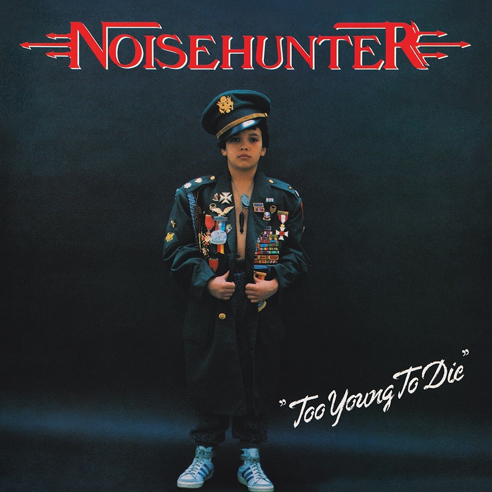 Noisehunter - Too Young to Die (1989) Cover