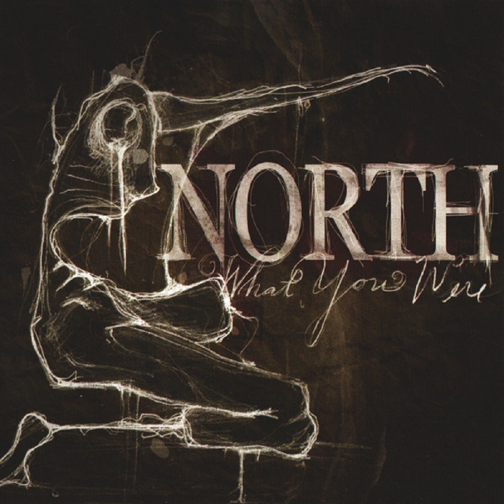 North (USA) - What You Were (2008) Cover