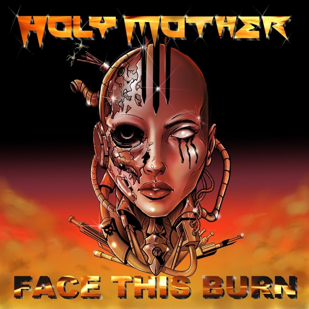 Holy Mother - Face This Burn (2021) Cover