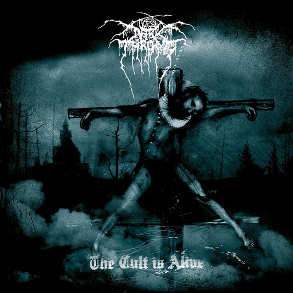 Darkthrone - The Cult Is Alive (2006) Cover