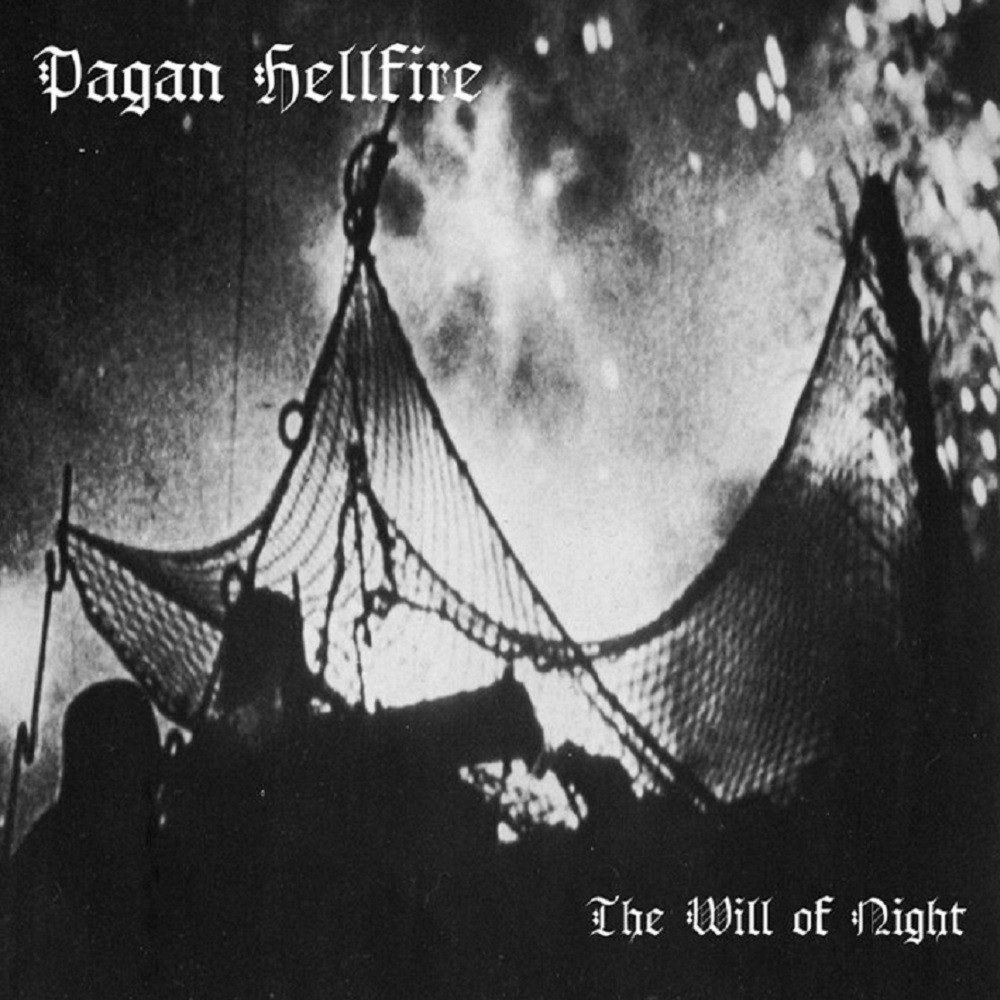 Pagan Hellfire - The Will of Night (2006) Cover