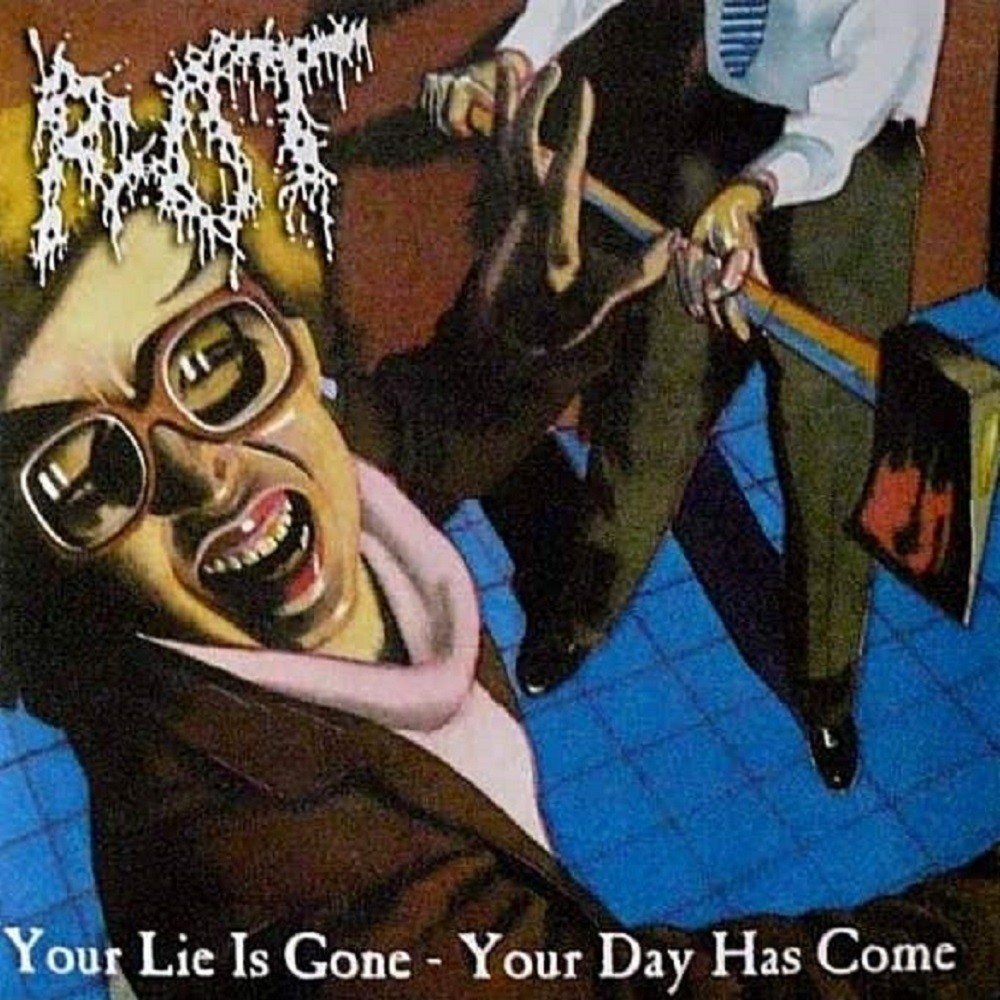 Rot - Your Lie Is Gone - Your Day Has Come (2001) Cover