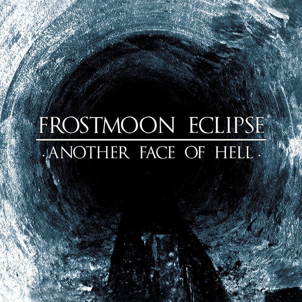 Frostmoon Eclipse - Another Face of Hell (2007) Cover