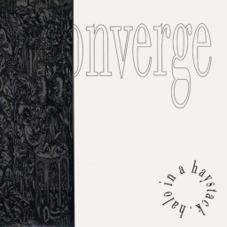 Review by Shadowdoom9 (Andi) for Converge - Halo in a Haystack (1994)