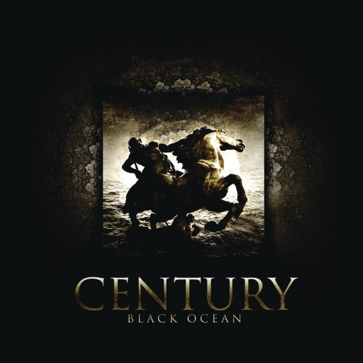 Century (USA) - Black Ocean 2008