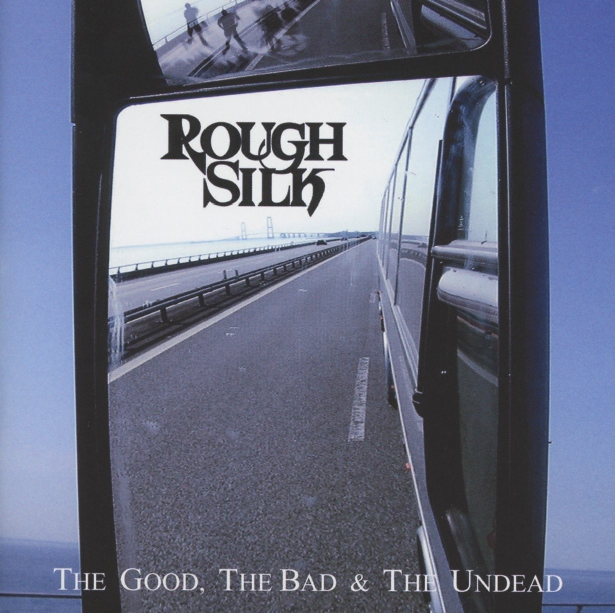 Rough Silk - The Good, the Bad & the Undead (2012) Cover