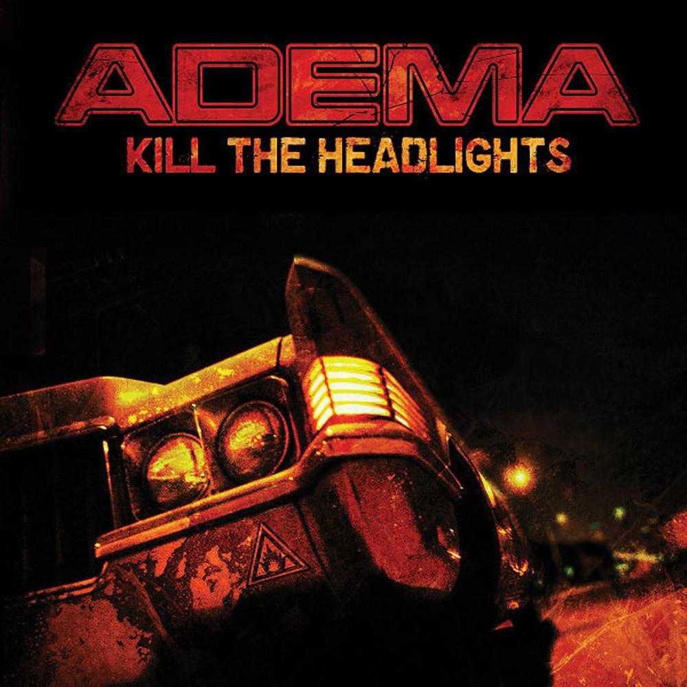Adema - Kill the Headlights (2007) Cover