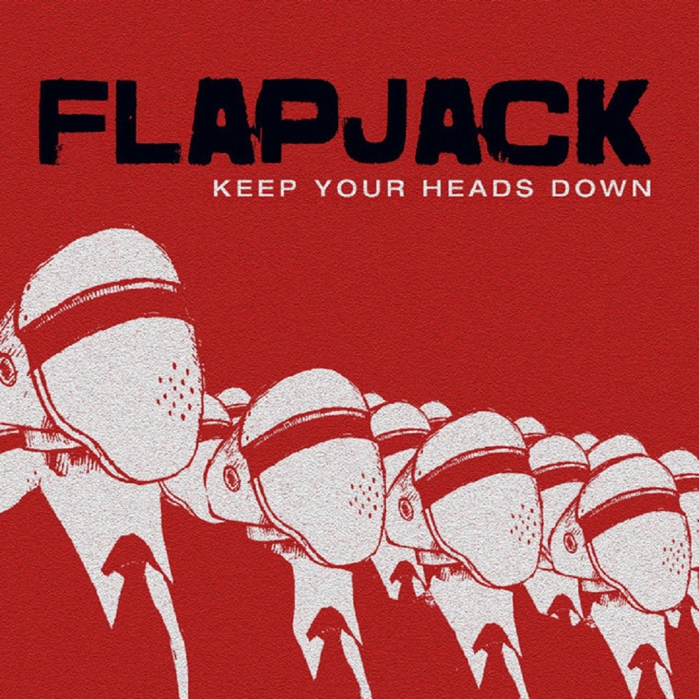 Flapjack - Keep Your Heads Down (2012) Cover