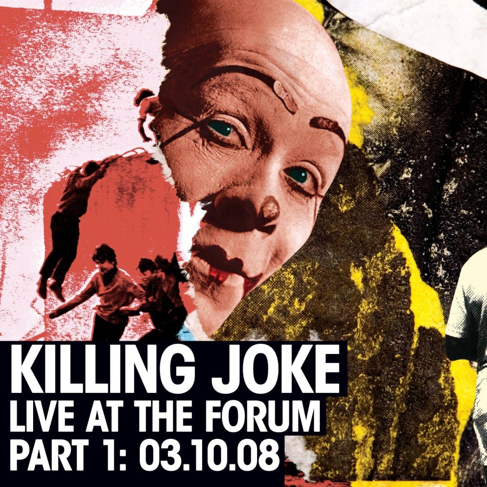 Killing Joke - Live at the Forum Part 1: 03:10:08 (2008) Cover