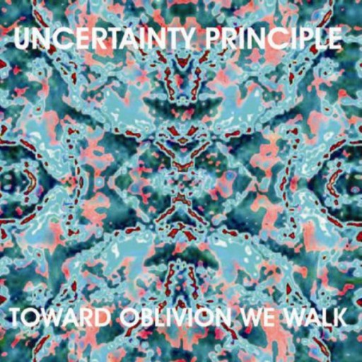 Toward Oblivion We Walk