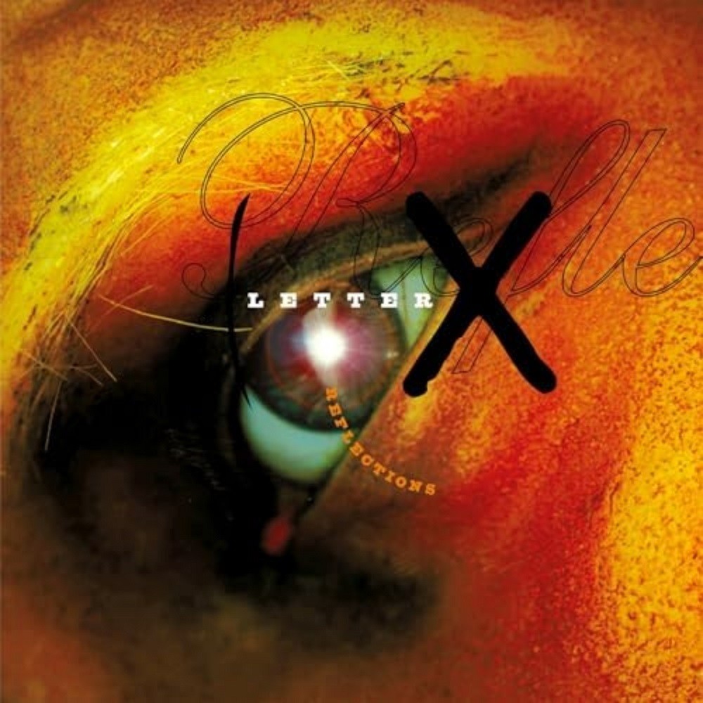 Letter X - Reflections (1996) Cover