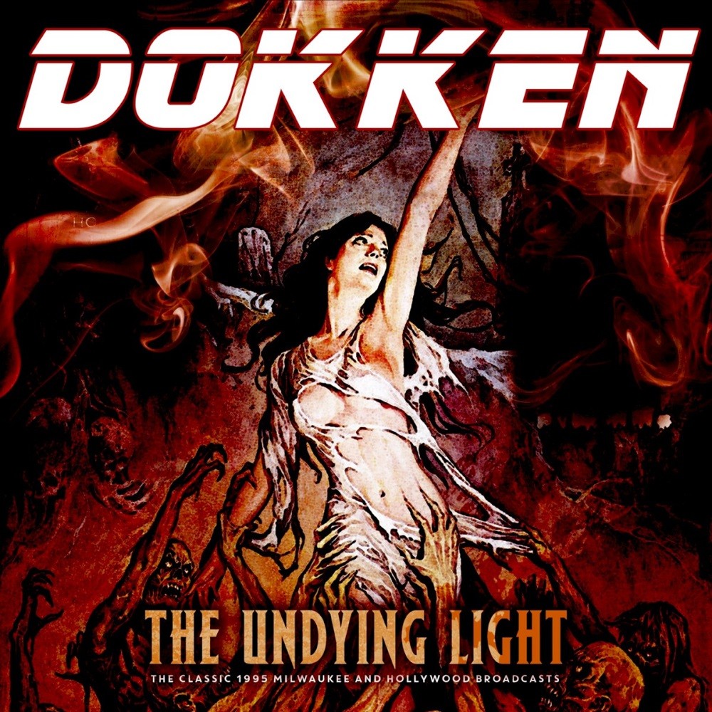 Dokken - The Undying Light: The Classic 1995 Milwaukee and Hollywood Broadcasts (2020) Cover