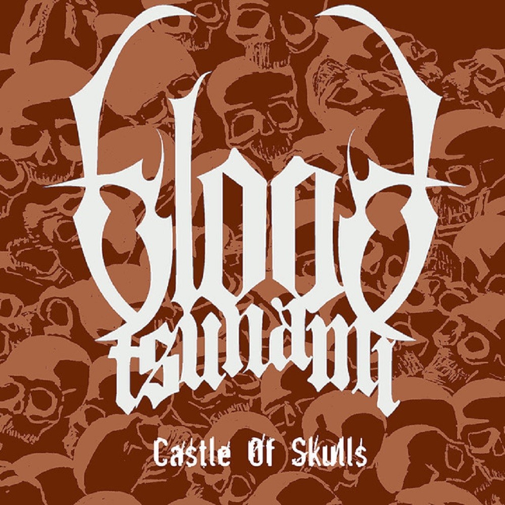 Blood Tsunami - Castle of Skulls (2009) Cover