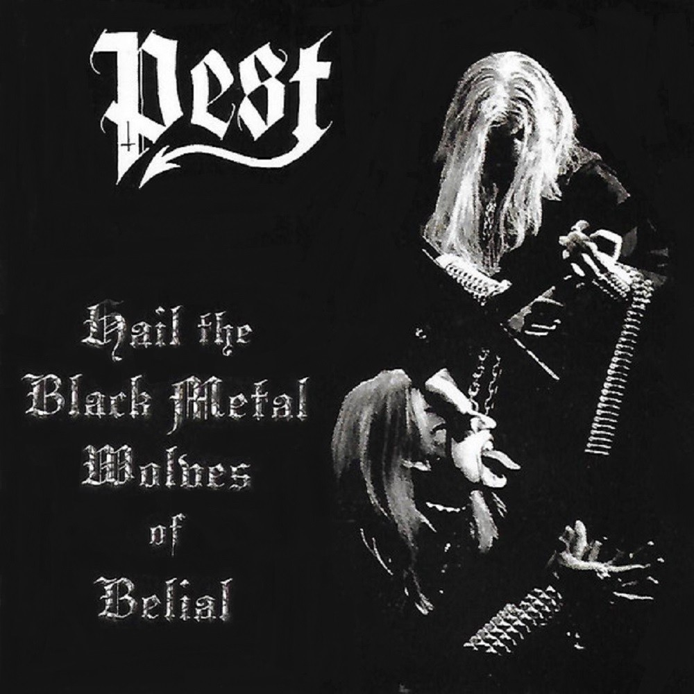 Pest (FIN) - Hail the Black Metal Wolves of Belial (2003) Cover