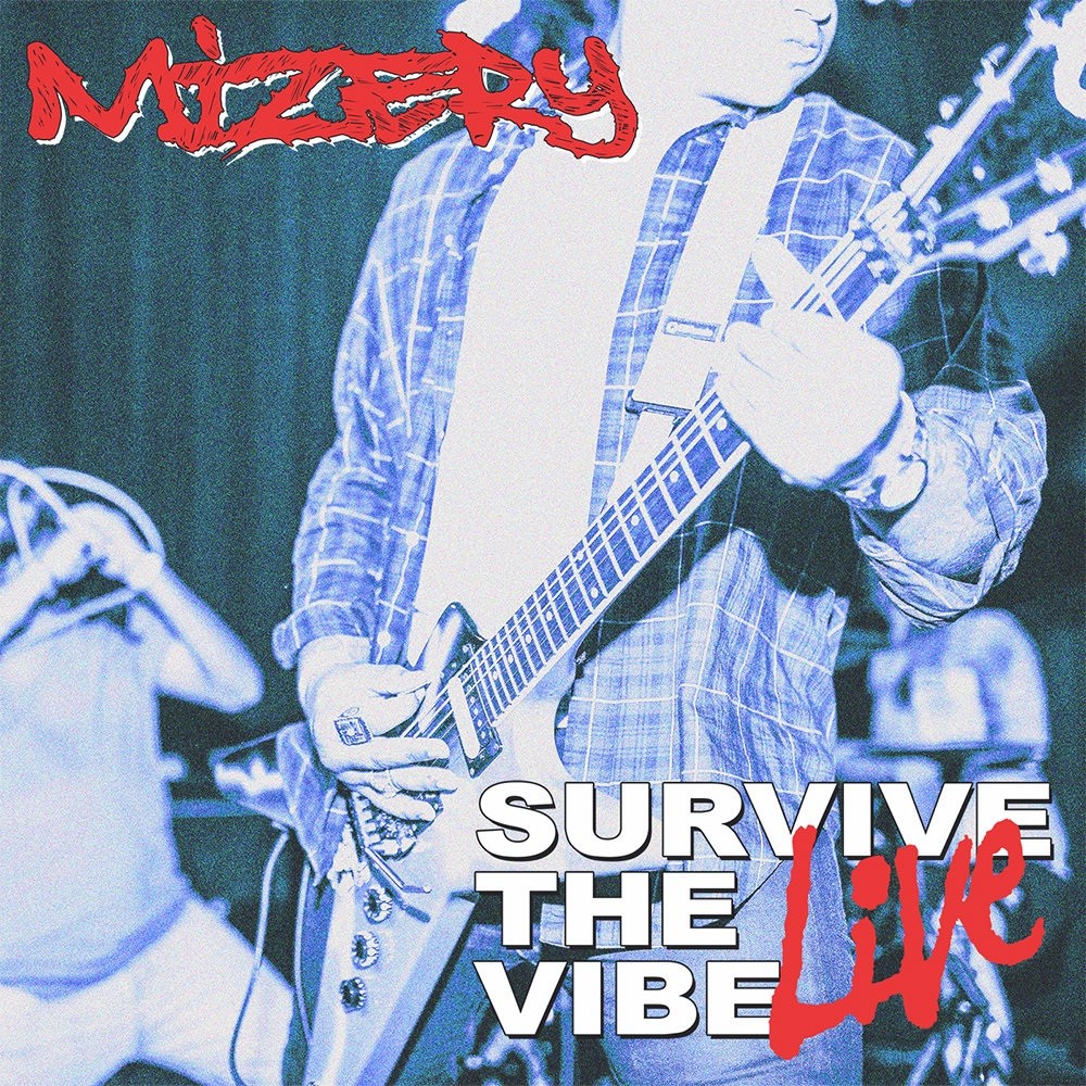 Mizery - Survive the Vibe Live